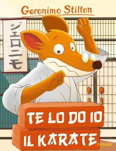 Te lo do io il karate - Geronimo Stilton